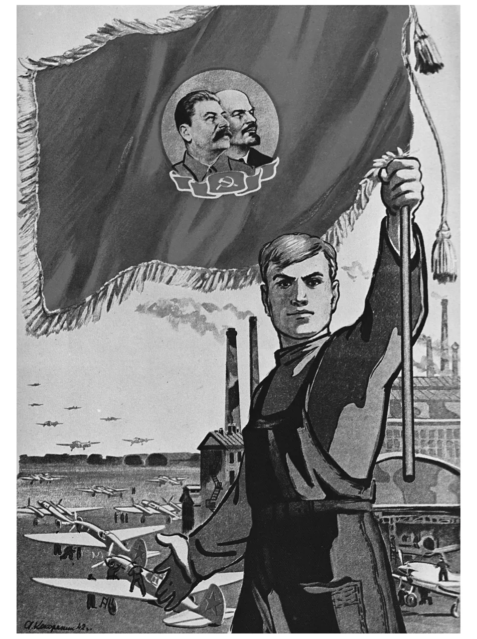 Sovjetposter van een arbeider die een rode vlag met Stalin en Lenin omhooghoudt, met fabrieken en vliegtuigen op de achtergrond.